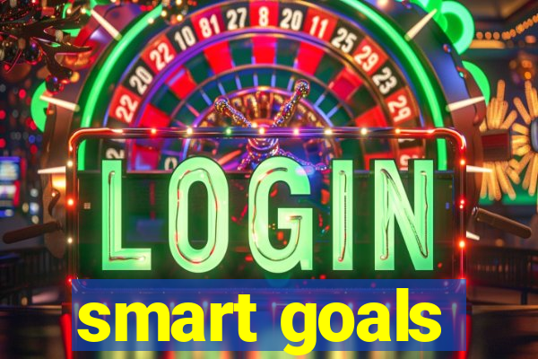 smart goals